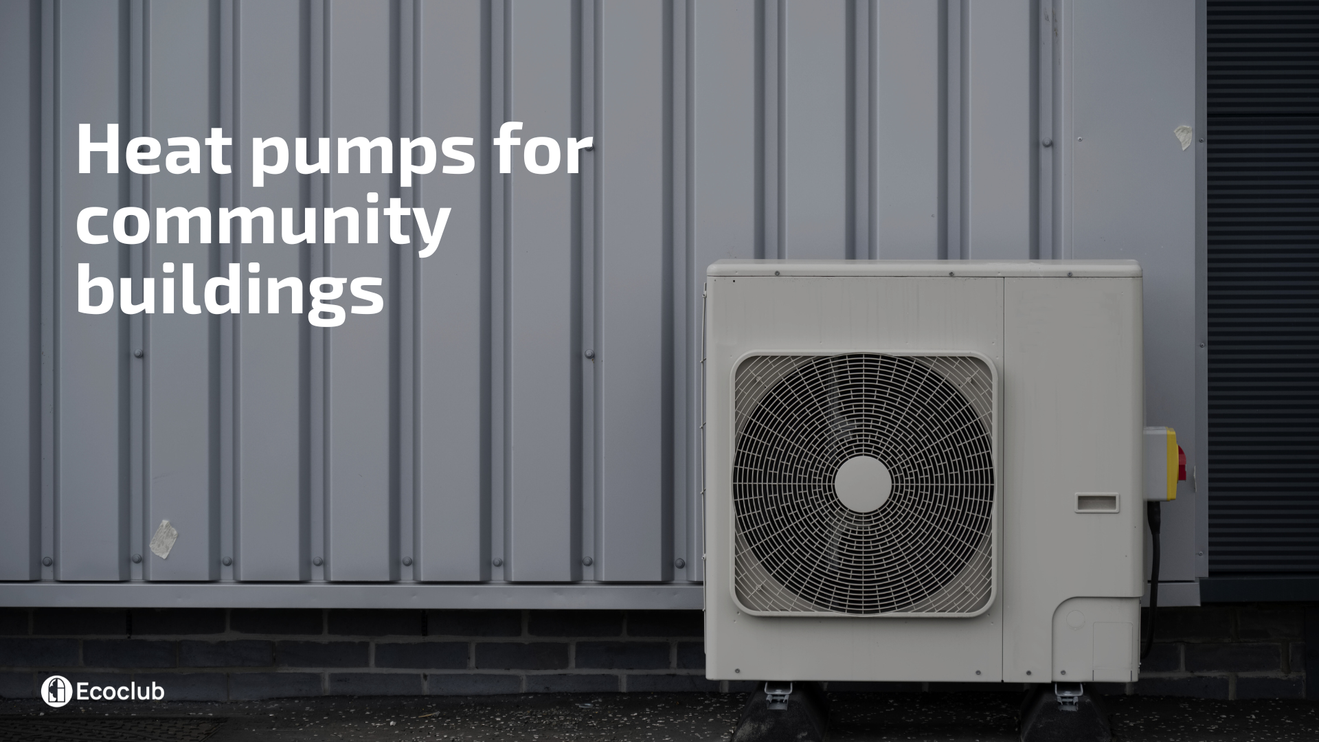 Heat pump as a sustainable solution for heating community buildings ...