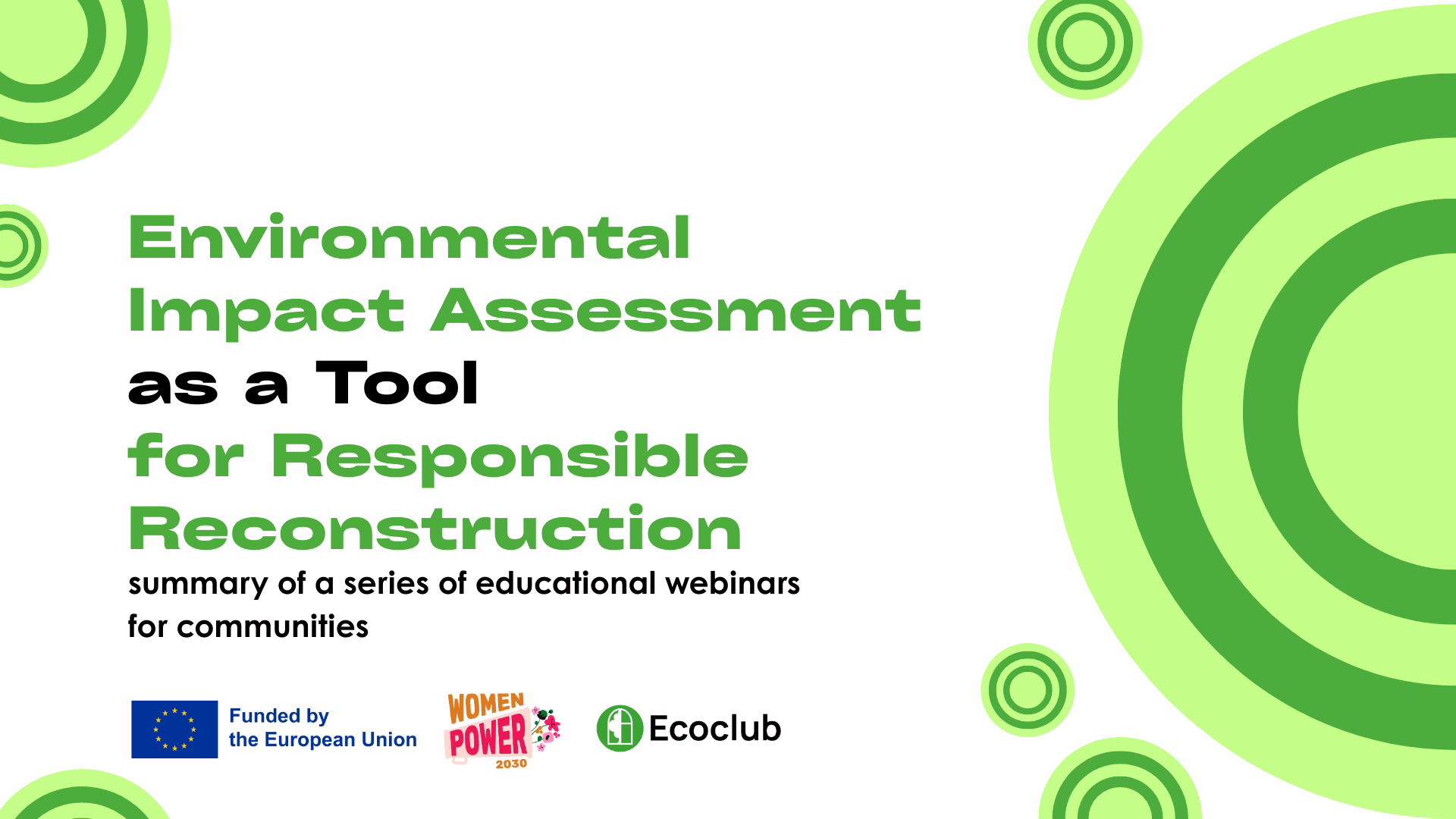 Reconstruction with no harm to the environment: how to use EIA to protect your community (key takeaways from the Ecoclub’s series of webinars for communities)